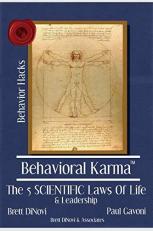 Behavioral Karma : The 5 Scientific Laws of Life and Leadership