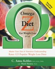 Omega-Z Diet for Weight Loss : Master Your Diet and Nutrition Understanding 2nd Ed
