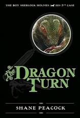 The Dragon Turn : The Boy Sherlock Holmes, His Fifth Case