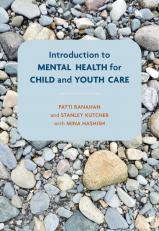 Introduction To Mental Health For Child And Youth Care 20th