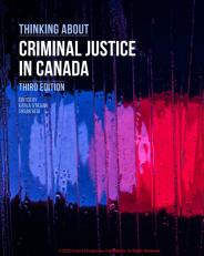 Thinking About Criminal Justice In Canada 3rd