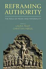 Reframing Authority : The Role of Media and Materiality 
