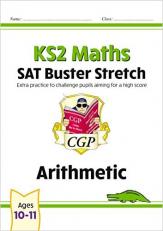 New KS2 Maths SAT Buster Stretch: Arithmetic (for the 2019 tests) (CGP KS2 Maths SATs) 
