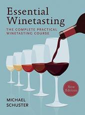 Essential Winetasting : The Complete Practical Winetasting Course 