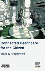 Connected Healthcare for the Citizen 