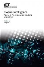 Swarm Intelligence : Principles, Current Algorithms and Methods 