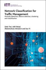 Network Classification for Traffic Management : Anomaly Detection, Feature Selection, Clustering and Classification 