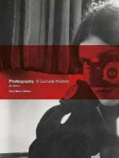 Photography : A Cultural History 5th