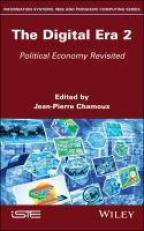 The Digital Era 2 : Political Economy Revisited