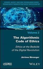 The Algorithmic Code of Ethics : Ethics at the Bedside of the Digital Revolution 
