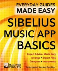 Sibelius Music App Basics : Expert Advice, Made Easy 