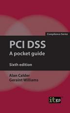 PCI DSS: a Pocket Guide 6th