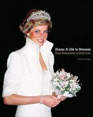 Diana: Life Dresses: Debutante Style Ihb : Diana: a Life in Dresses 