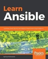 Learn Ansible : Automate Cloud, Security, and Network Infrastructure Using Ansible 2. x