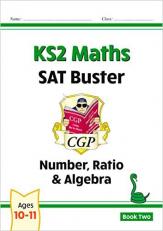 New KS2 Maths SAT Buster: Number, Ratio & Algebra Book 2 (for the 2019 tests) (CGP KS2 Maths SATs)