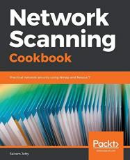 Network Scanning Cookbook : Practical Network Security Using Nmap and Nessus 7