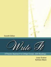 Write It : A Process Approach to College Essays, with Readings 7th