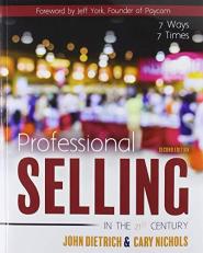 Professional Selling in the 21st Century: 7 Ways, 7 Times... with Access Code