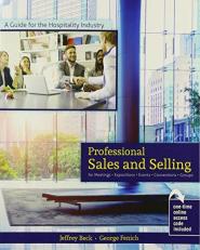 A Guide for the Hospitality Industry: Professional Sales and Selling for Meetings, Expositions, Events, Conventions and Groups with Access 