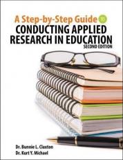 A Step-By-Step Guide to Conducting Applied Research in Education with Access 2nd