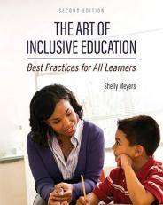 The Art of Inclusive Education : Best Practices for All Learners 2nd