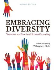 Embracing Diversity : Treatment and Care in Addictions Counseling 2nd