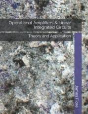 Operational Amplifiers and Linear Integrated Circuits : Theory and Application 