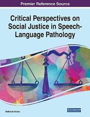 Critical Perspectives on Social Justice in Speech-Language Pathology 