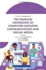 The Emerald Handbook of Computer-Mediated Communication and Social Media 