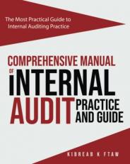 Comprehensive Manual of Internal Audit Practice and Guide: The Most Practical Guide to Internal Auditing Practice 