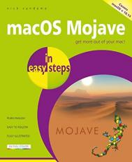 MacOS Mojave in Easy Steps : Covers V 10. 14