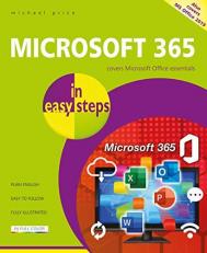 Microsoft 365 in Easy Steps : Covers MS Office 365 and Office 2019 