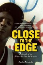 Close to the Edge : In Search of the Global Hip Hop Generation 