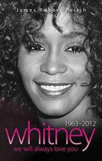 Whitney Houston, 1963-2012 : We Will Always Love You 