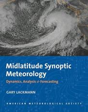 Midlatitude Synoptic Meteorology : Dynamics, Analysis, and Forecasting 