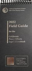 2022 Field Guide for the California Peace Officers Legal Sourcebook 