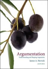 Argumentation: Understanding and Shaping Arguments 7th
