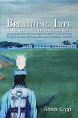 Breathing Life into the Stone Fort Treaty : An Anishnabe Understanding of Treaty One