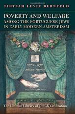 Poverty and Welfare among the Portuguese Jews in Early Modern Amsterdam 
