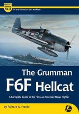 Grumman F6F Hellcat: A Complete Guide to the Famous American Naval Fighter 