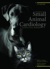 The ABCDs of Small Animal Cardiology, A Practical Manual 