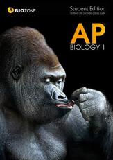 AP Biology 1 : Second Edition 2017: Student Edition Study Guide