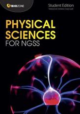 Physical Sciences for NGSS - Student Edition 