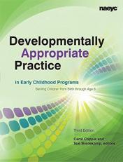 Developmentally Appropriate Practice in Early Childhood Programs Serving Children from Birth Through Age 8 with CD