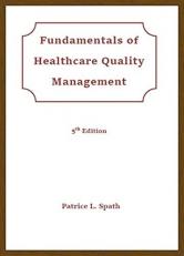 Fundamentals of Health Care Quality Management 5th