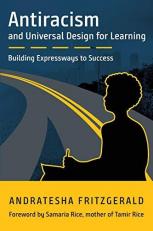 Antiracism and Universal Design for Learning : Building Expressways to Success 