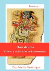 Hoja de Ruta, Cultura y Civilización de Latinoaméric 6th