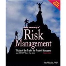 Rita Mulcahy's Risk Management : Tricks of the Trade for Project Managers, and PMI-RMP Exam Prep Guide: A Course in a Book 2nd