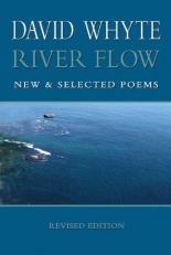 River Flow : New and Selected Poems (Revised) 