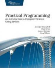 Practical Programming : An Introduction to Computer Science Using Python 